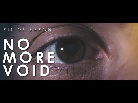 Pit of Saron - No More Void (Official Music Video)