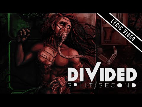 divideD - Split Second (OFFICIAL LYRIC VIDEO)