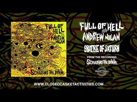 Full of Hell and Andrew Nolan - Sphere of Saturn