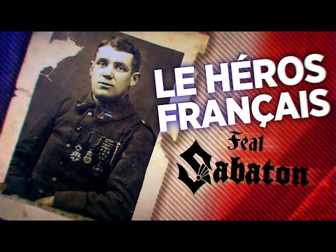 Il capture 1180 soldats pendant la 1ère GM : Albert Roche ! Feat Sabaton - &quot;The First Soldier&quot;