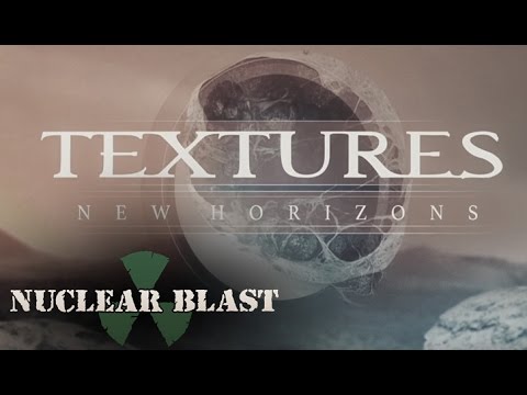 TEXTURES - New Horizons (OFFICIAL TRACK &amp; LYRICS)