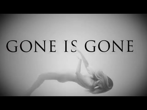 Gone Is Gone