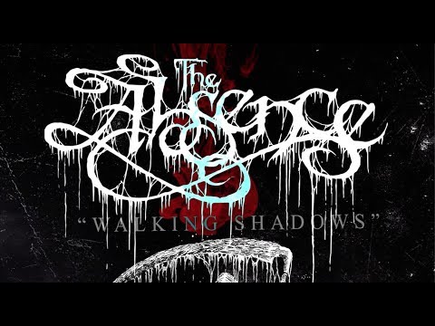 THE ABSENCE - Walking Shadows (Official Lyric Video)