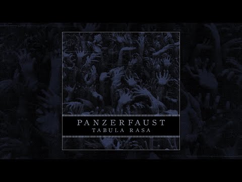 PANZERFAUST - Tabula Rasa (Official Audio)