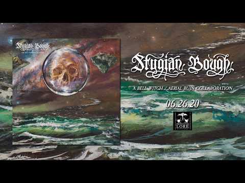 BELL WITCH and AERIAL RUIN (STYGIAN BOUGH) - The Bastard Wind (official audio)