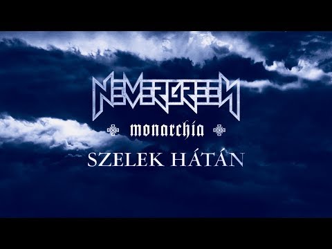 Nevergreen - Szelek hátán (hivatalos videoklip / official music video)