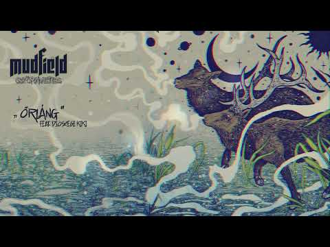 MUDFIELD - Őrláng feat. Diószegi Kiki (Official Lyric Video)