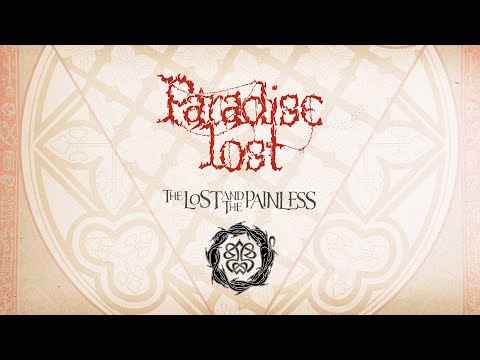 PARADISE LOST - THE LOST AND THE PAINLESS TRAILER