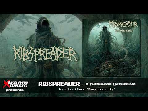 RIBSPREADER - A Fleshless Gathering [2024]