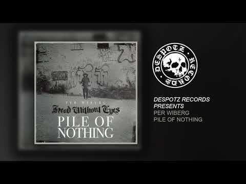 Per Wiberg - Pile Of Nothing (HQ Audio Stream)