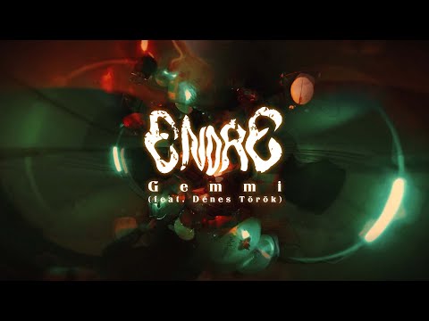 Endre - Gemmi (feat. Dénes Török)