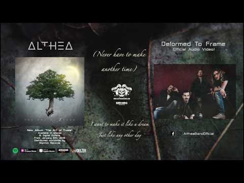 Althea // Deformed To Frame [Audio Video]