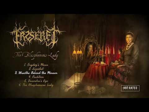 Erzsebet - The Blasphemous Lady (Full Album)