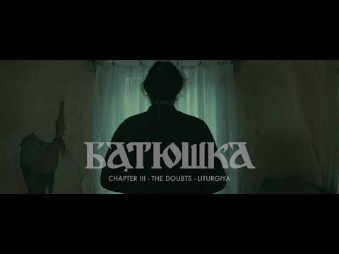 Batushka - Chapter III: The Doubts - Liturgiya (Литургия) [OFFICIAL VIDEO]