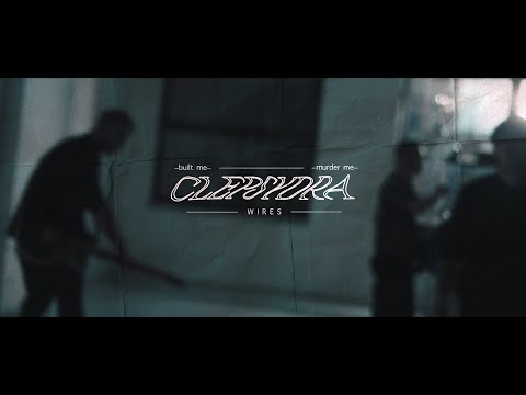 W I R E S - clepsydra [Official Music Video]